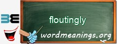 WordMeaning blackboard for floutingly